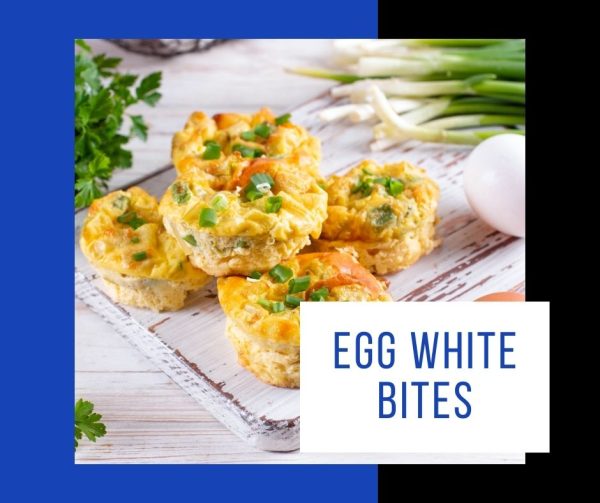 Egg White Bites